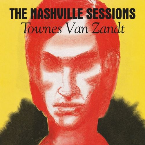 Van Zandt, Townes - The Nashville Sessions (2024 Reissue)