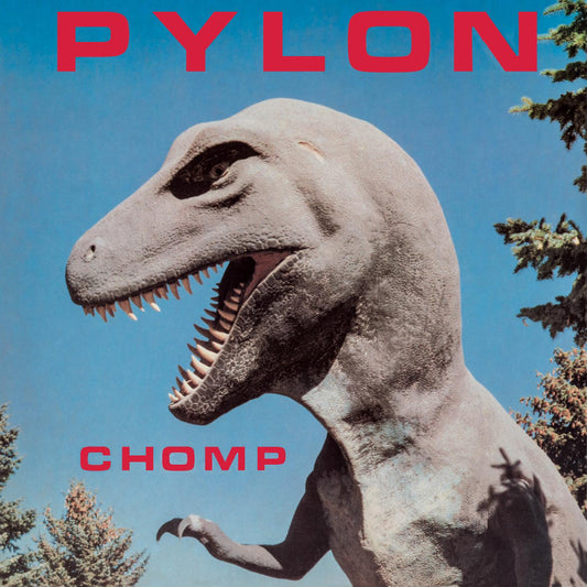 Pylon - Chomp (2025 Reissue)