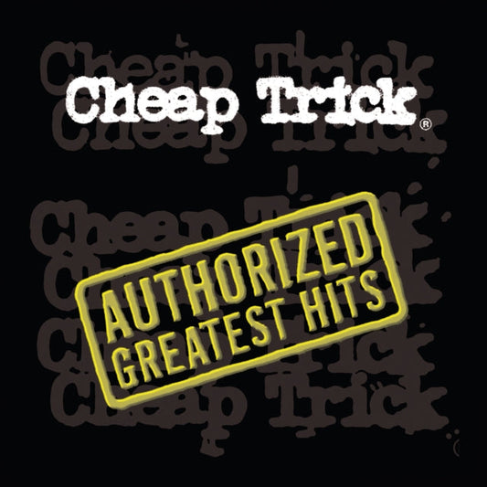 Cheap Trick - Authorized Greatest Hits (2023 Reissue)