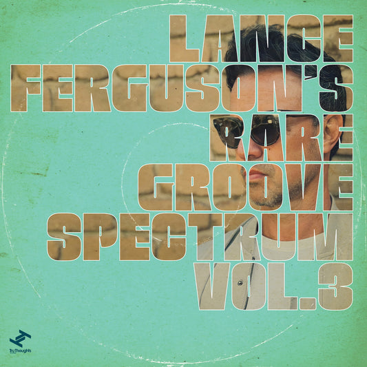 Ferguson, Lance - Rare Groove Spectrum, Vol. 3