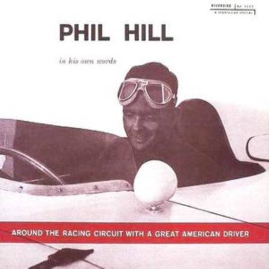Hill, Phil - Around The Racing Circuit With A Great American Driver