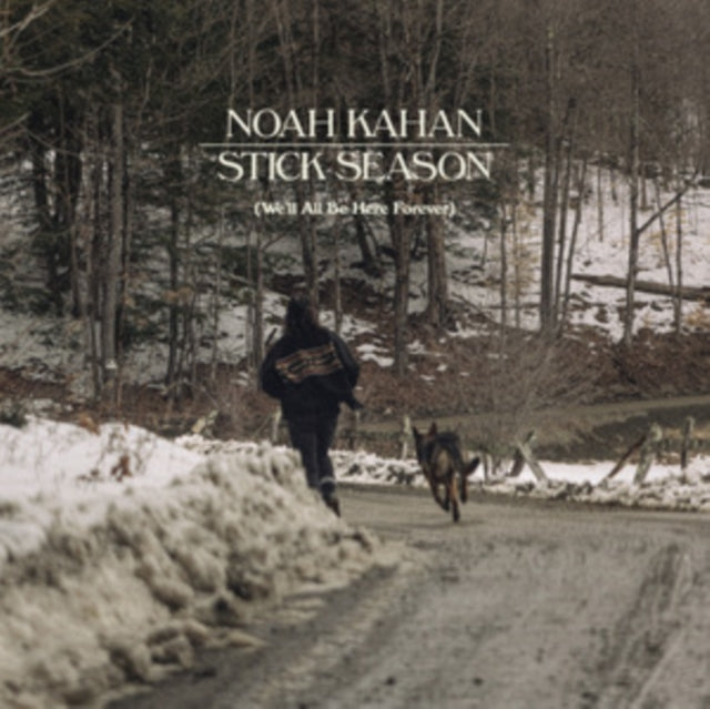 Kahan, Noah - Stick Season (We'll All Be Here Forever)