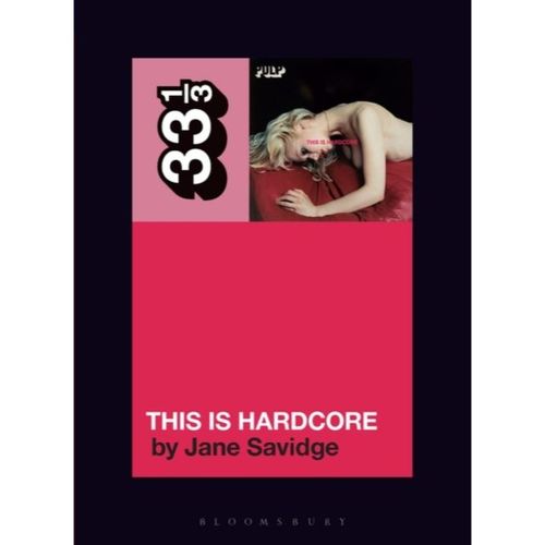 Savidge, Jane - 33 1/3 : Pulp -  This Is Hardcore (181)