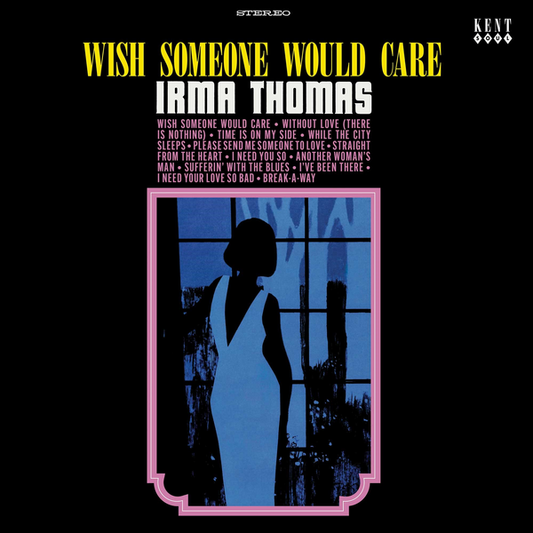 Thomas, Irma - Wish Someone Would Care (2025 Reissue)