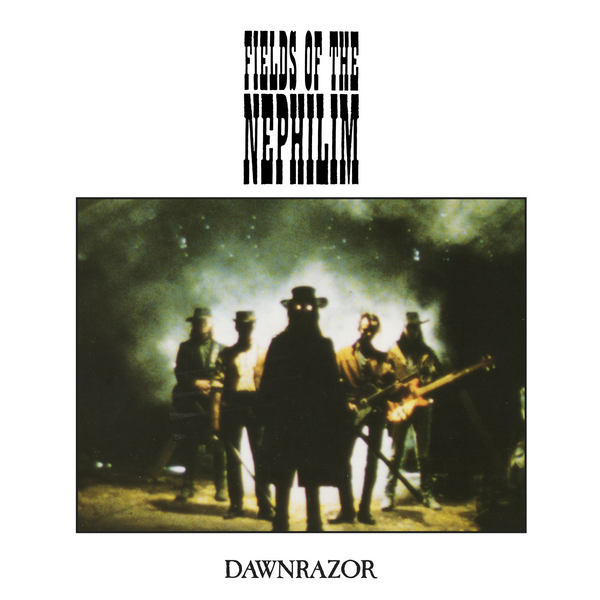 Fields Of The Nephilim - Dawnrazor (2025 Reissue)