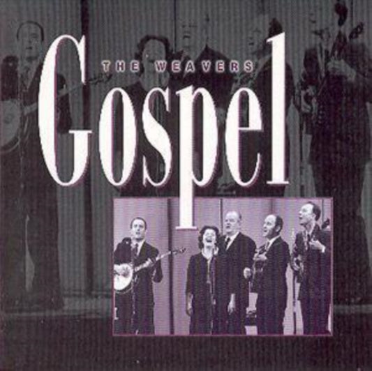 Weavers, The - Gospel