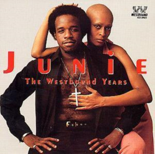 Junie - The Westbound Years