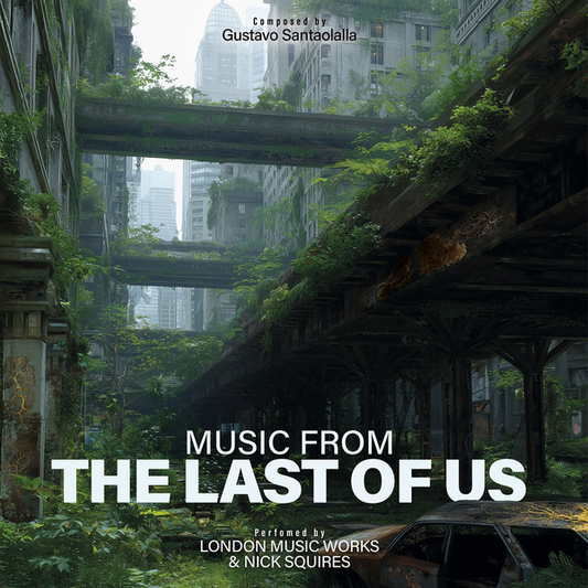 Music from The Last of Us - Performed By London Music Works & Nick Squires