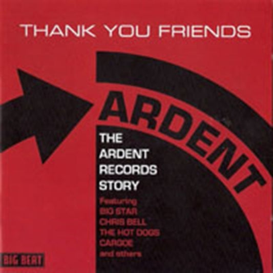 Thank You Friends: The Ardent Records Story - Thank You Friends: The Ardent Records Story
