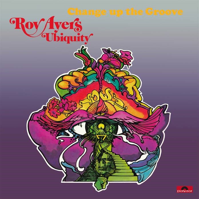 Ayers, Roy Ubiquity - Change Up The Groove (2025 Reissue)
