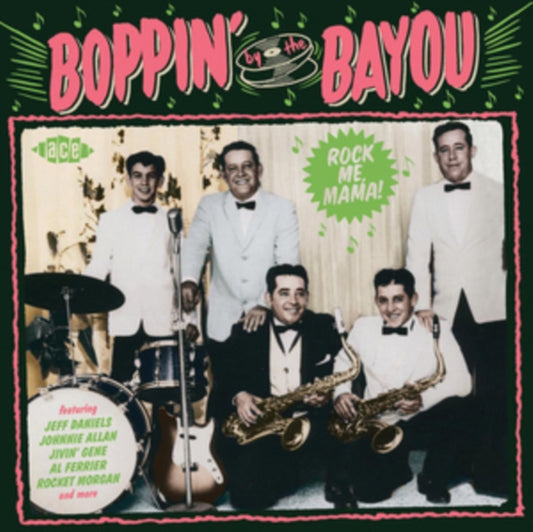 Boppin' By The Bayou: Rock Me Mama! - Boppin' By The Bayou: Rock Me Mama!