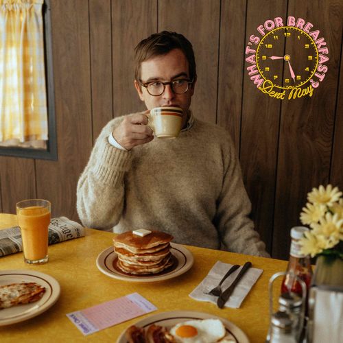 May, Dent - What's For Breakfast?