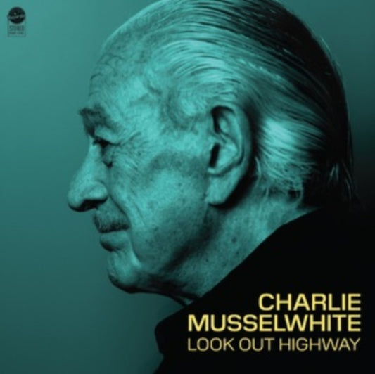 Musselwhite, Charlie - Look Out Highway