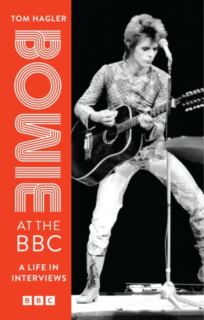 Bowie, David; Hagler, Tom - Bowie At The BBC