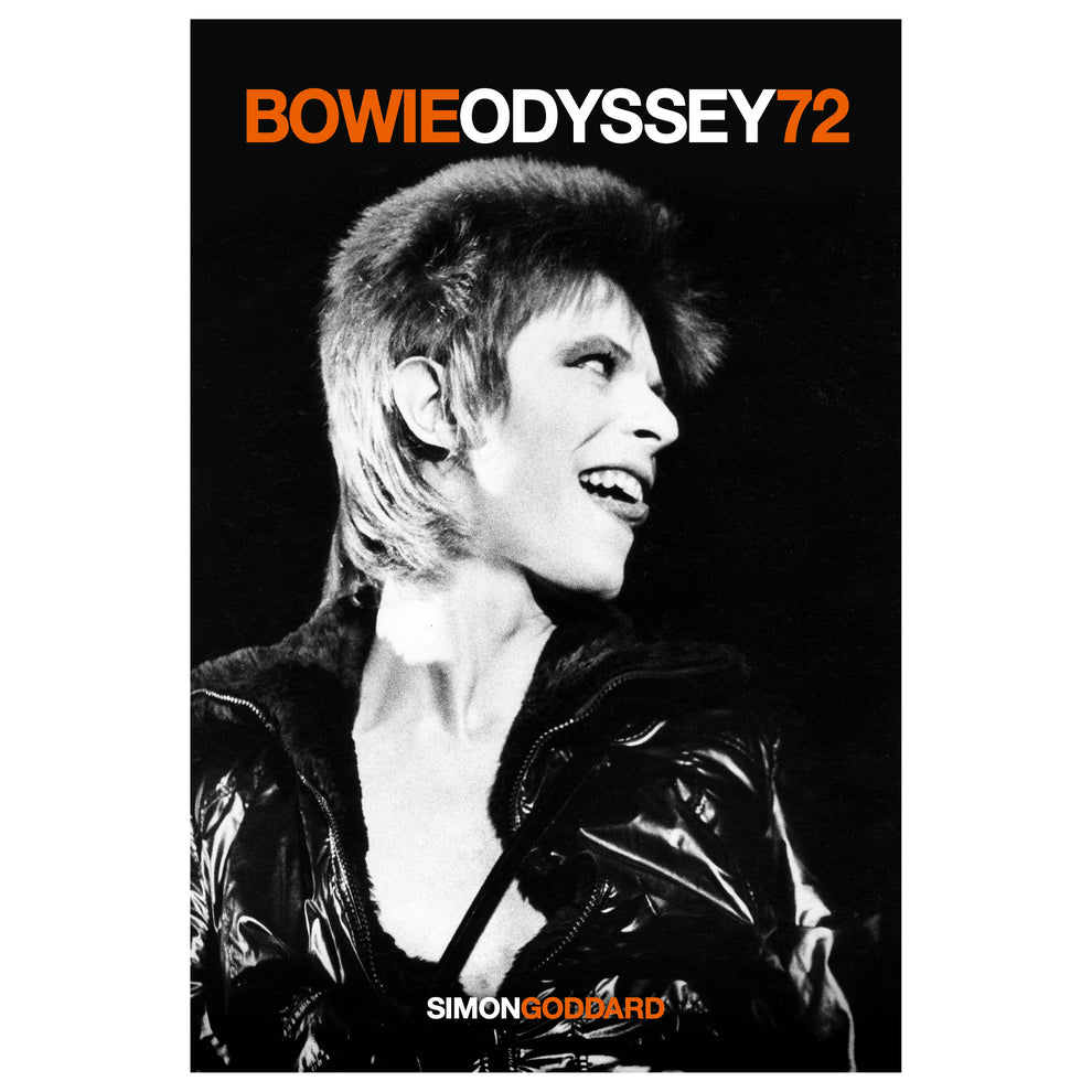 Goddard, Simon - Bowie Odyssey 72 (Collector's Edition)