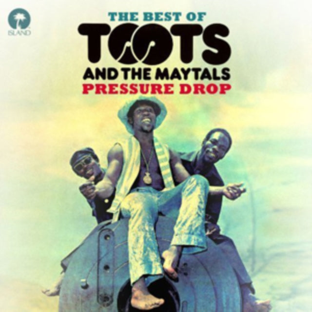 Toots & The Maytals - Pressure Drop - The Best Of Toots & The Maytals