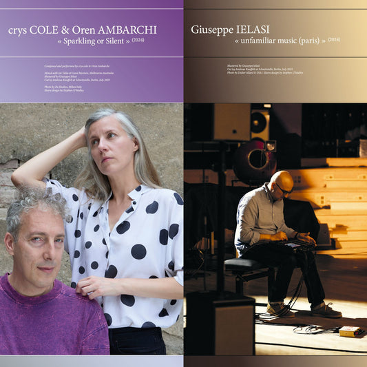 cole, crys & Oren Ambarchi, Giuseppe Ielasi - Sparkling or Silent / unfamiliar music (paris)