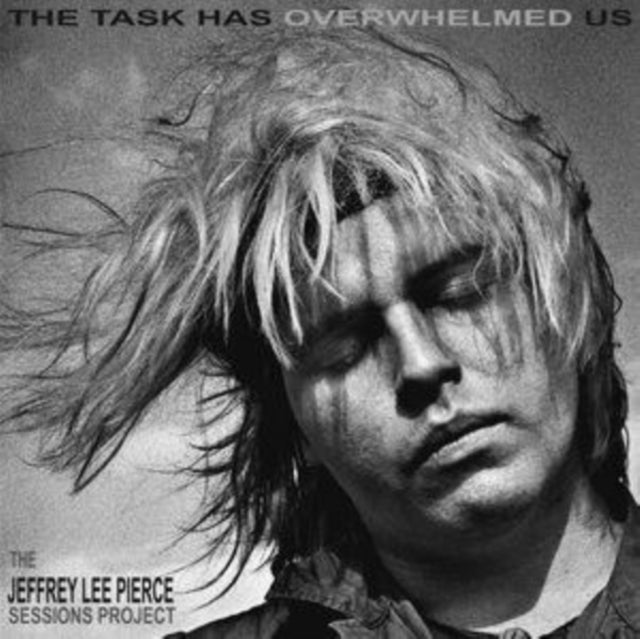 Pierce Sessions, Jeffrey Lee - The Task Has Overwhelmed Us