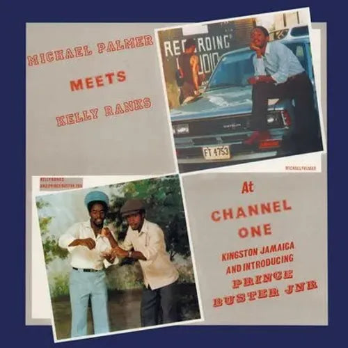 Palmer, Michael - Meets Kelly Ranks At Channel One (2024 Reissue)