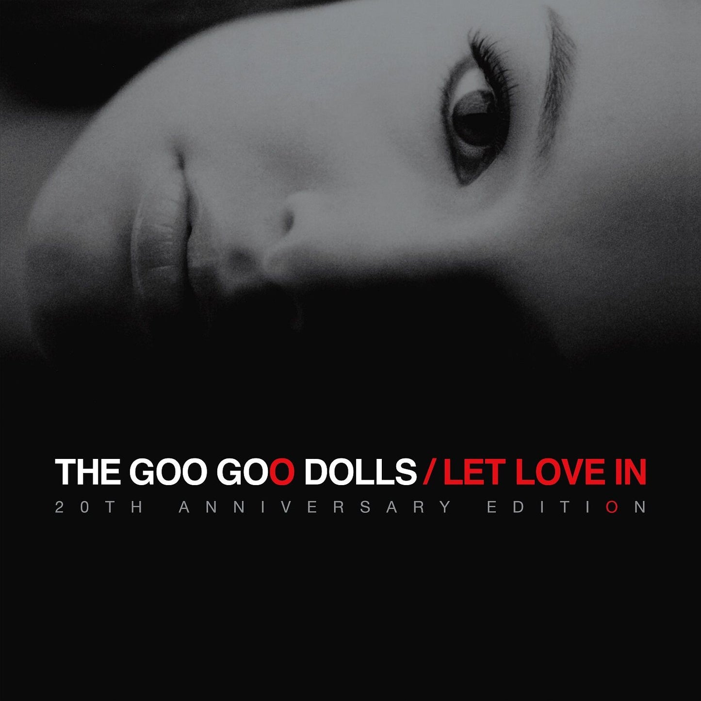 Goo Goo Dolls, The - Let Love In (20th Anniversary Edition)