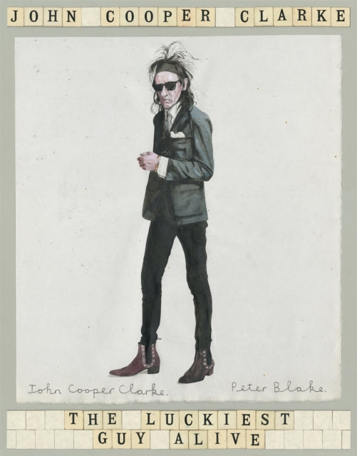 Cooper Clarke, John - The Luckiest Guy Alive