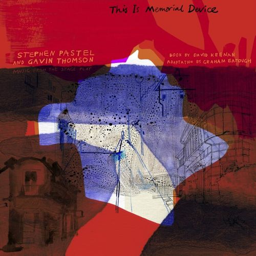 This Is Memorial Device (Music From The Stage Play) - Music By Stephen Pastel And Gavin Thomson