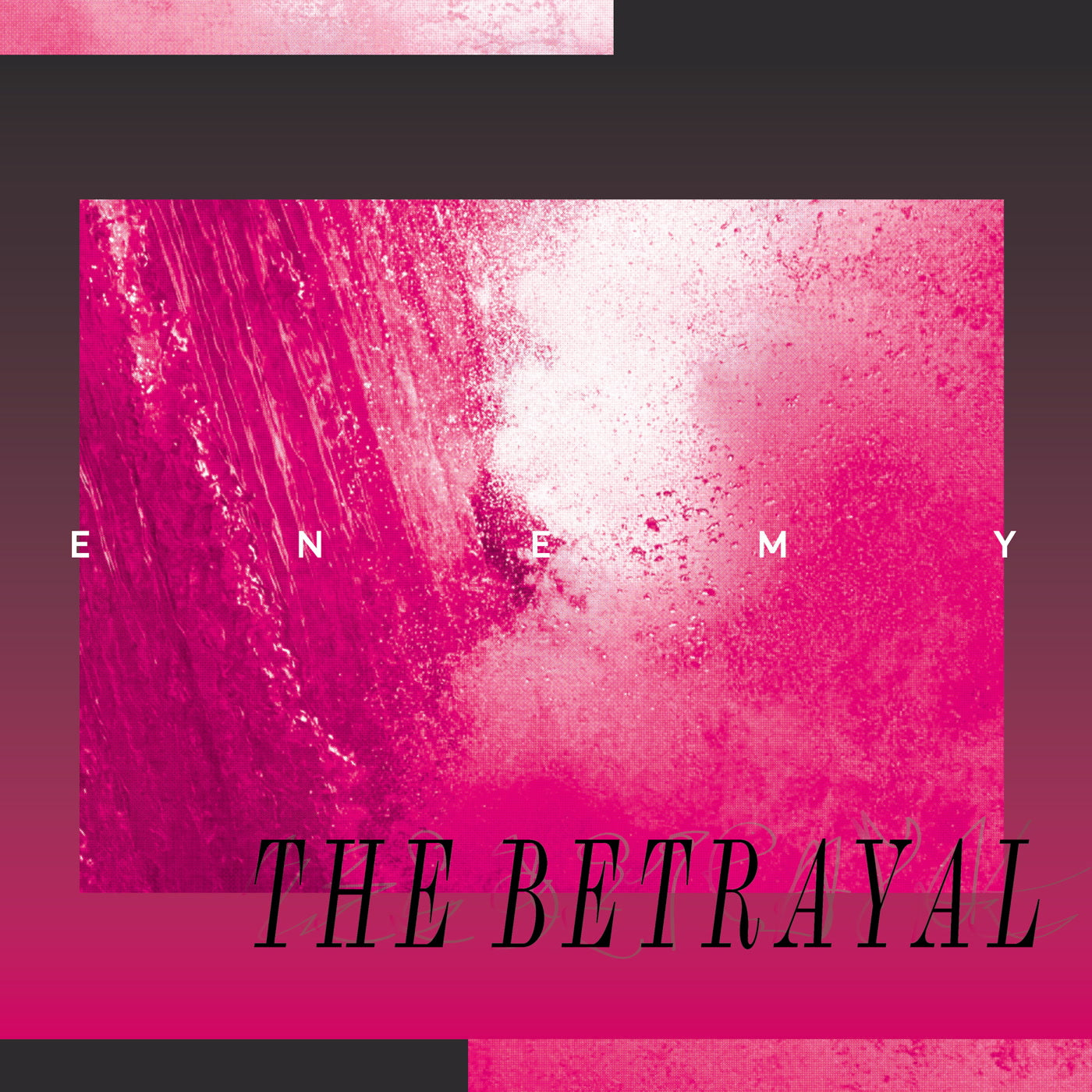 ENEMY - The Betrayal (2026 Repress)