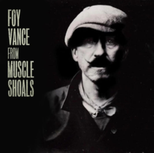 Vance, Foy - From Muscle Shoals To Memphis