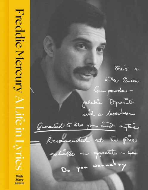 Mercury, Freddie with Mary Austin - A Life in Lyrics: The Official Creative Legacy of Freddie Mercury, Based on His Unseen Personal Archives and Collections