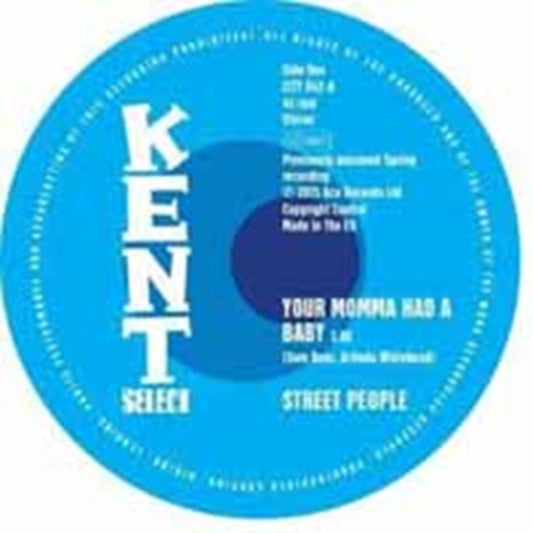 Street People - Your Momma Had A Baby / Baby You Got It All