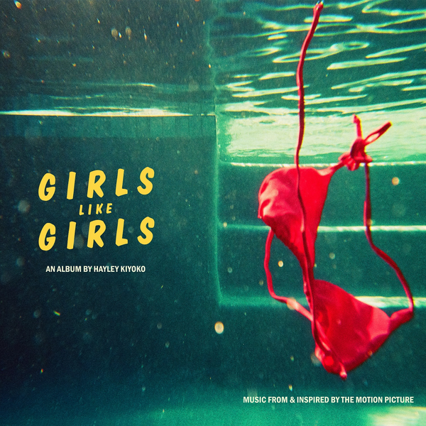 Kiyoko, Hayley - girls like girls the album