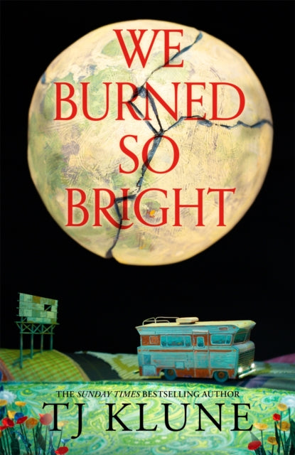 Klune, TJ - We Burned So Bright