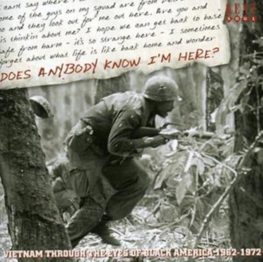 Does Anybody Know I'm Here? Vietnam Through The Eyes Of Black America 62-72 - Various Artists