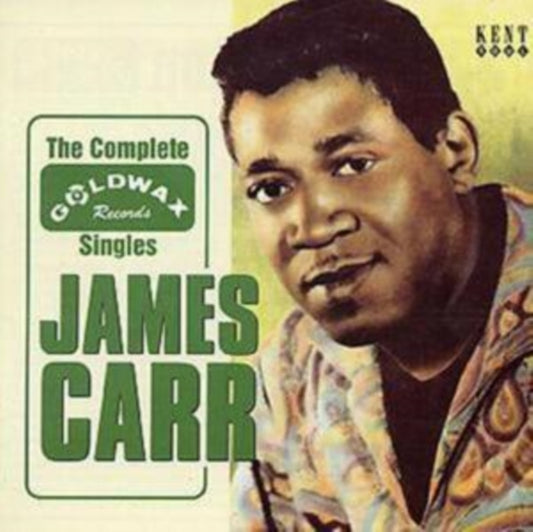 Carr, James - The Complete Goldwax Singles (Repress)