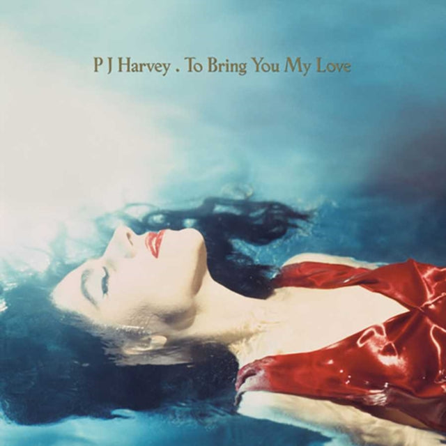Harvey, PJ - To Bring You My Love