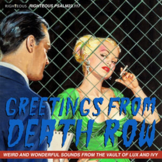 Greetings From Death Row - Weird And Wonderful Sounds From The Vault Of Lux And Ivy - Various Artists
