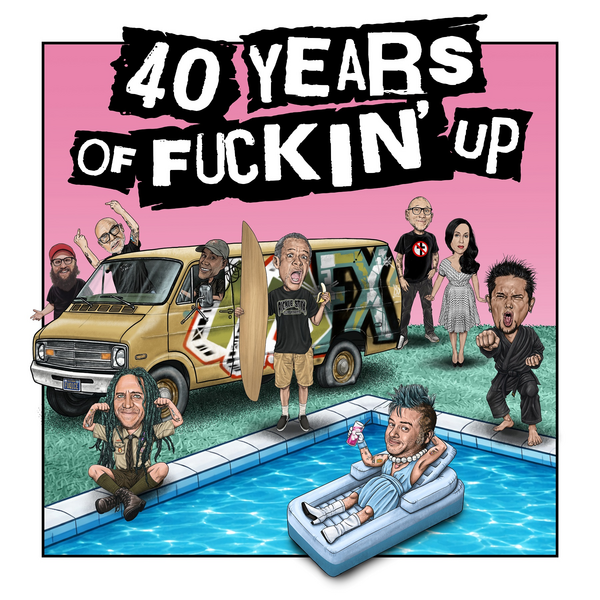 NOFX - 40 Years of Fuckin' Up