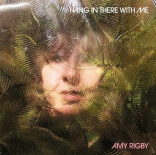 Rigby, Amy - Hang In There With Me