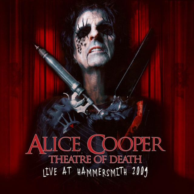 Alice Cooper - Theatre Of Death - Live at Hammersmith 2009