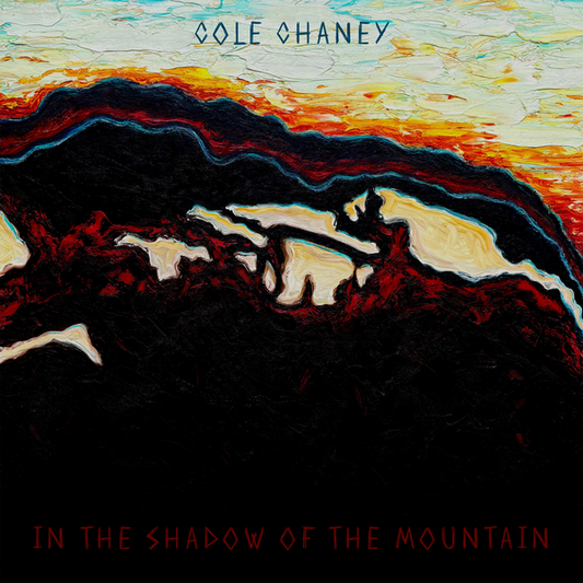 Chaney, Cole - In the Shadow of the Mountain