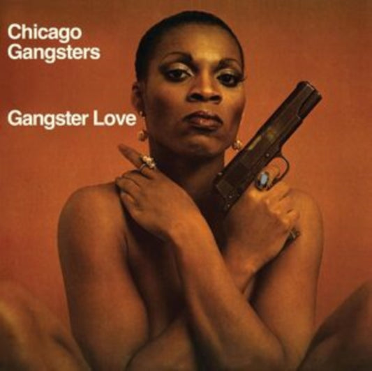 Chicago Gangsters - Gangster Love (2025 Reissue)