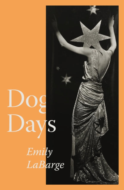 LaBarge, Emily - Dog Days