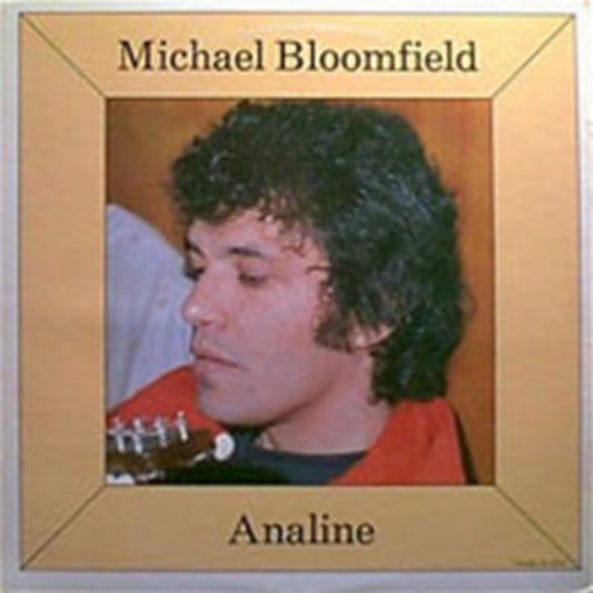 Bloomfield, Michael - Analine / Michael Bloomfield