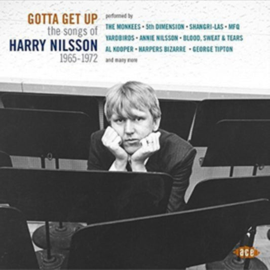 Gotta Get Up! The Songs Of Harry Nilsson 1965-1972 - Gotta Get Up! The Songs Of Harry Nilsson 1965-1972
