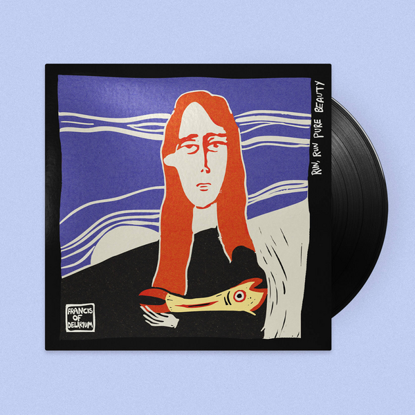 Francis of Delirium - Run, Run Pure Beauty