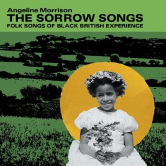 Morrison, Angeline - The Sorrow Songs: Folk Songs Of Black British Experience