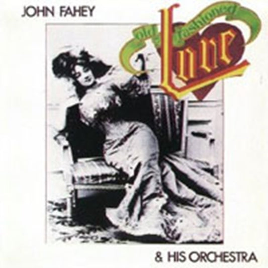 Fahey, John & His Orchestra - Old Fashioned Love