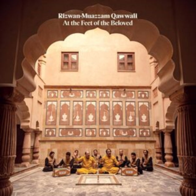 Rizwan-Muazzam Qawwali - At The Feet Of The Beloved