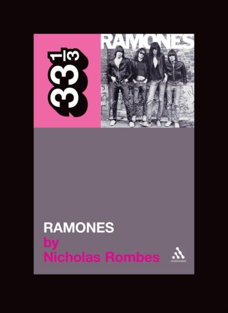 Rombes, Nicholas (University Of Detroit Mercy, Usa) - 33 1/3 : The Ramones - Ramones (20_