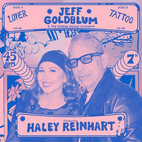 Goldblum, Jeff & Haley Reinhart - Lover / Tattoo
